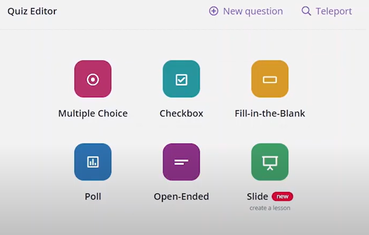 Quizizz quiz creator for teacher's has more options.