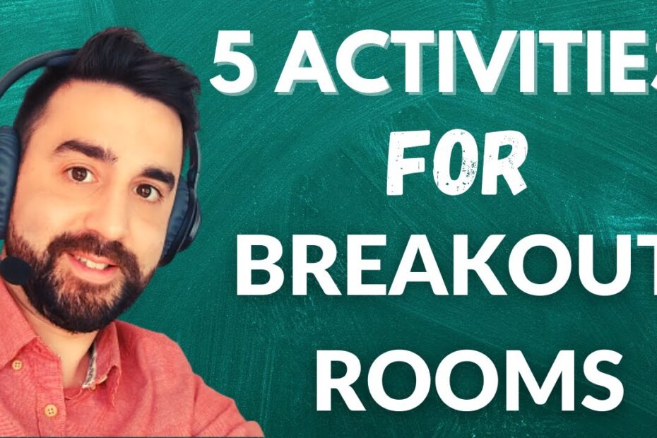5 ESL Activities for Zoom Breakout Rooms