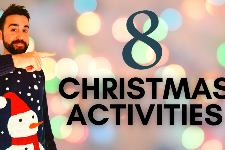My best 8 Christmas classroom activities