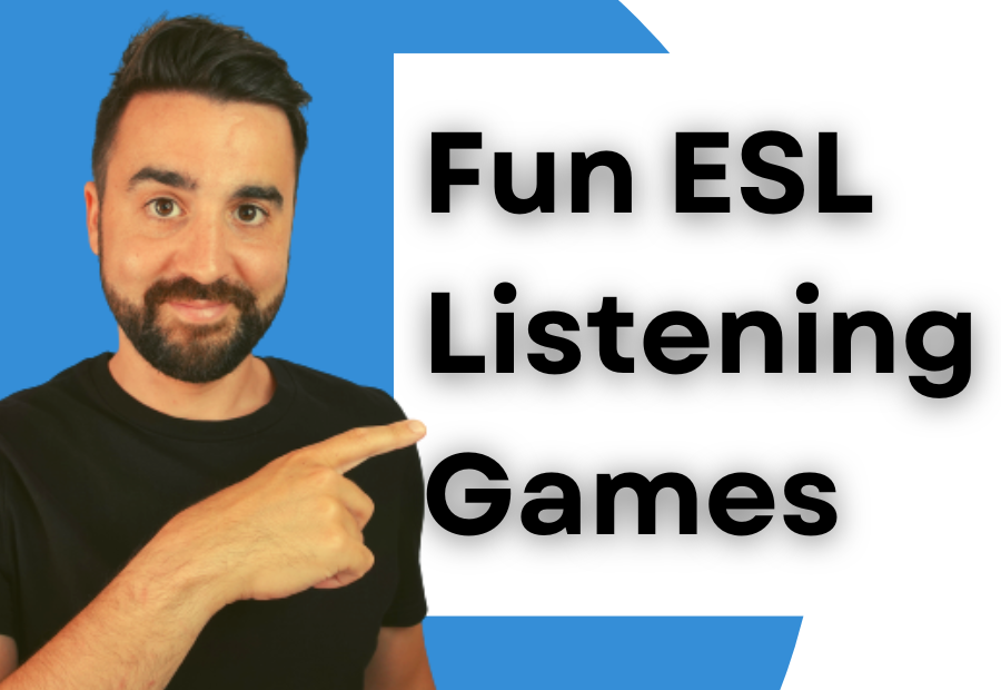 How to make FUN listening games for ESL students