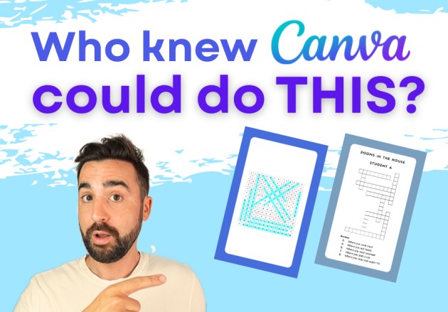 Un hombre sorprendido señala dos hojas de trabajo -una sopa de letras y un crucigrama- con el texto "¿Quién sabía que Canva podía hacer ESTO?". Descubre divertidas actividades de Canva para estudiantes sobre un fondo azul y blanco.