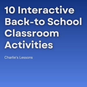 10 Interactive Back-to-School Classroom Activities